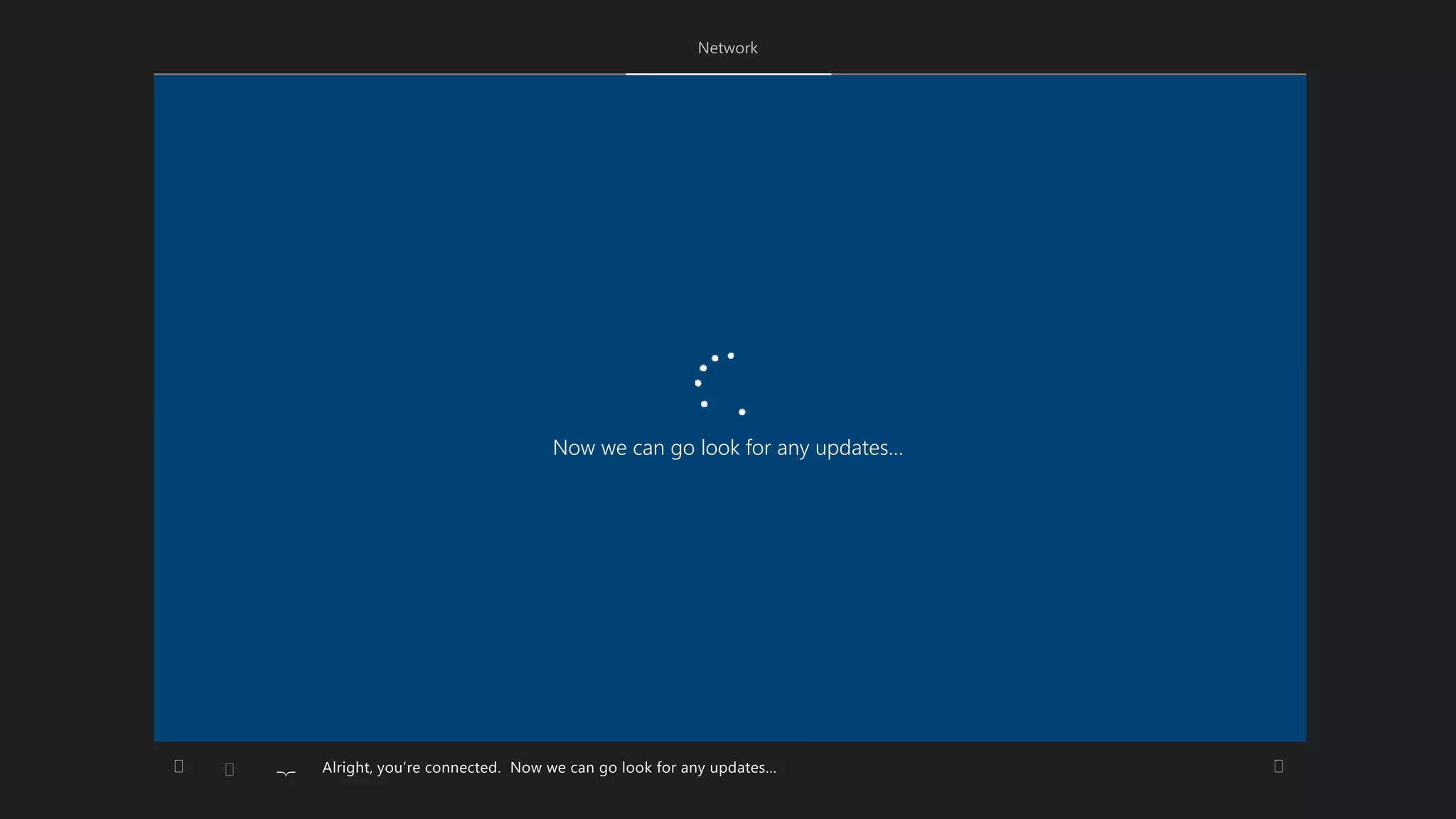 Now we can go look for any updates…
 Alright, you’re connected. Now we can go look for any updates…
 