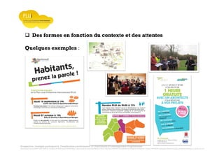 Prospective, stratégie participative, Densification pavillonnaire et Orientations d’Aménagement Programmées
Montrevault Communauté : Alain VINCENT, Président de Montrevault Communauté, Communauté de communes Moine et Sèvre : Jean-Louis MARTIN, Vice président en charge de l’Urbanisme, François TAVERNIER, paysagiste, Nolwenn DULIEU, Architecte urbaniste de l’Atelier du Lieu
Des formes en fonction du contexte et des attentes
Quelques exemples :
 