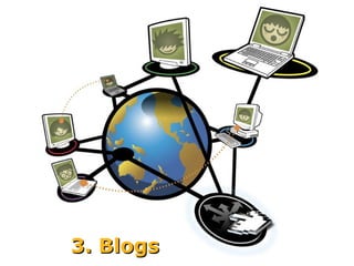 3. Blogs
 