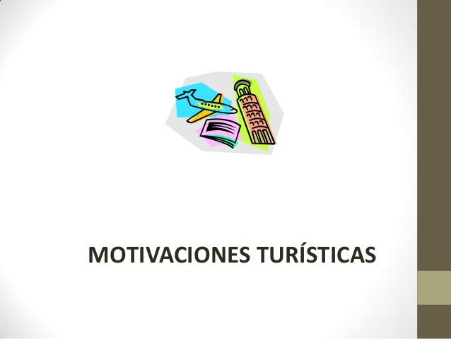 5 Motivaciones Turisticas
