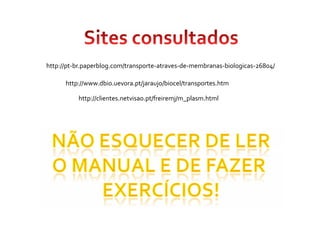 Movimentos Transmembranares