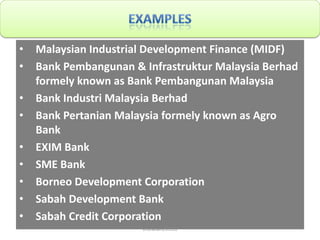 •
•
•
•
•
•
•
•
•

Malaysian Industrial Development Finance (MIDF)
Bank Pembangunan & Infrastruktur Malaysia Berhad
formel...