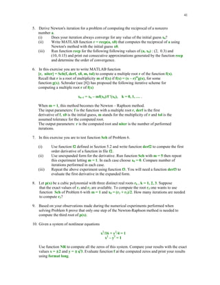 37

5.5.2

The two – point boundary value problem for the second order ODE's

The purpose of this section is to discuss a numerical method for the two – point boundary value
problem for the second order ODE
y''(t) = f(t, y, y')
y(a) = ya, y(b) = yb.
A method in question is the finite difference method. Let us assume that the function f is of the
form f(t, y, y') = g0(t) + g1(t)y + g2(t)y'. Thus the function f is linear in both y and y'. Using
standard second order approximations for y' and y'' one can easily construct a linear system of
equations for computing approximate values of the function y on the set of evenly spaced points.
Function bvp2ode implements this method
function [t, y] = bvp2ode(g0, g1, g2, tspan, bc, n)
%
%
%
%
%
%

Numerical solution y of the boundary value problem
y'' = g0(t) + g1(t)*y + g2(t)*y', y(a) = ya, y(b) = yb,
at n+2 evenly spaced points t in the interval tspan = [a b].
g0, g1, and g2 are strings representing functions g0(t),
g1(t), and g2(t), respectively. The boundary values
ya and yb are stored in the vector bc = [ya yb].

a = tspan(1);
b = tspan(2);
t = linspace(a,b,n+2);
t1 = t(2:n+1);
u = feval(g0, t1);
v = feval(g1, t1);
w = feval(g2, t1);
h = (b-a)/(n+1);
d1 = 1+.5*h*w(1:n-1);
d2 = -(2+v(1:n)*h^2);
d3 = 1-.5*h*w(2:n);
A = diag(d1,-1) + diag(d2) + diag(d3,1);
f = zeros(n,1);
f(1) = h^2*u(1) - (1+.5*h*w(1))*bc(1);
f(n) = h^2*u(n) - (1-.5*h*w(n))*bc(2);
f(2:n-1) = h^2*u(2:n-1)';
s = Af;
y = [bc(1);s;bc(2)];
t = t';

In this example we will deal with the two-point boundary value problem
y''(t) = 1 +sin(t)y + cos(t)y'
y(0) = y(1) = 1.
We define three inline functions

 