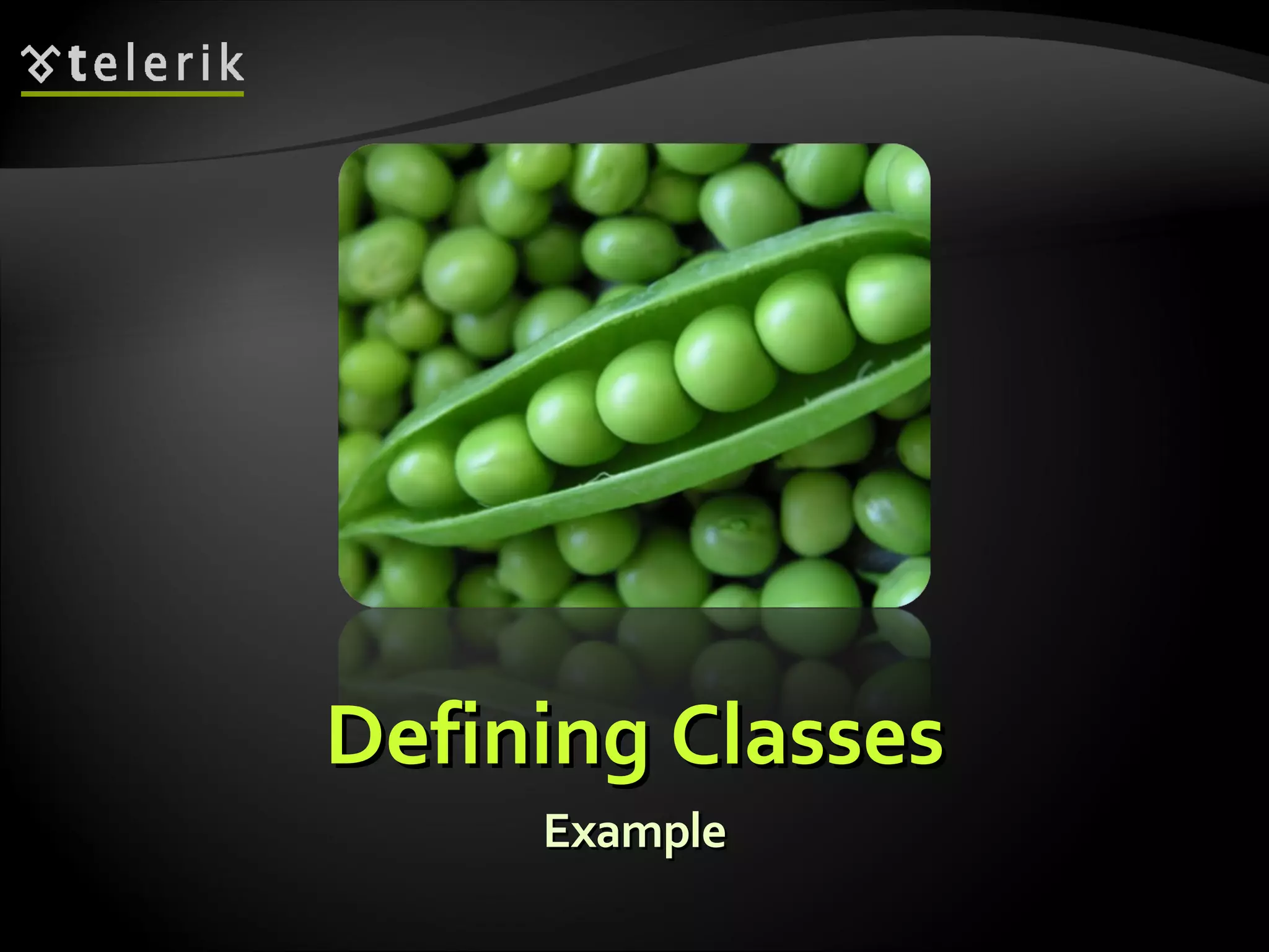 Defining ClassesDefining Classes ExampleExample 