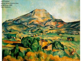 Paul Cézanne
Monte Sainte-Victoire visto
de Bellevue, 1885
Tela (73x92cm)
 