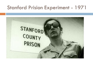 Stanford Prision Experiment - 1971
 