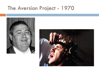The Aversion Project - 1970
 