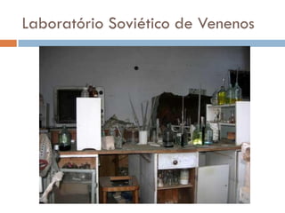 Laboratório Soviético de Venenos
 