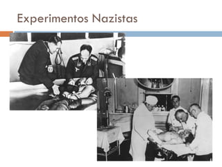 Experimentos Nazistas
 