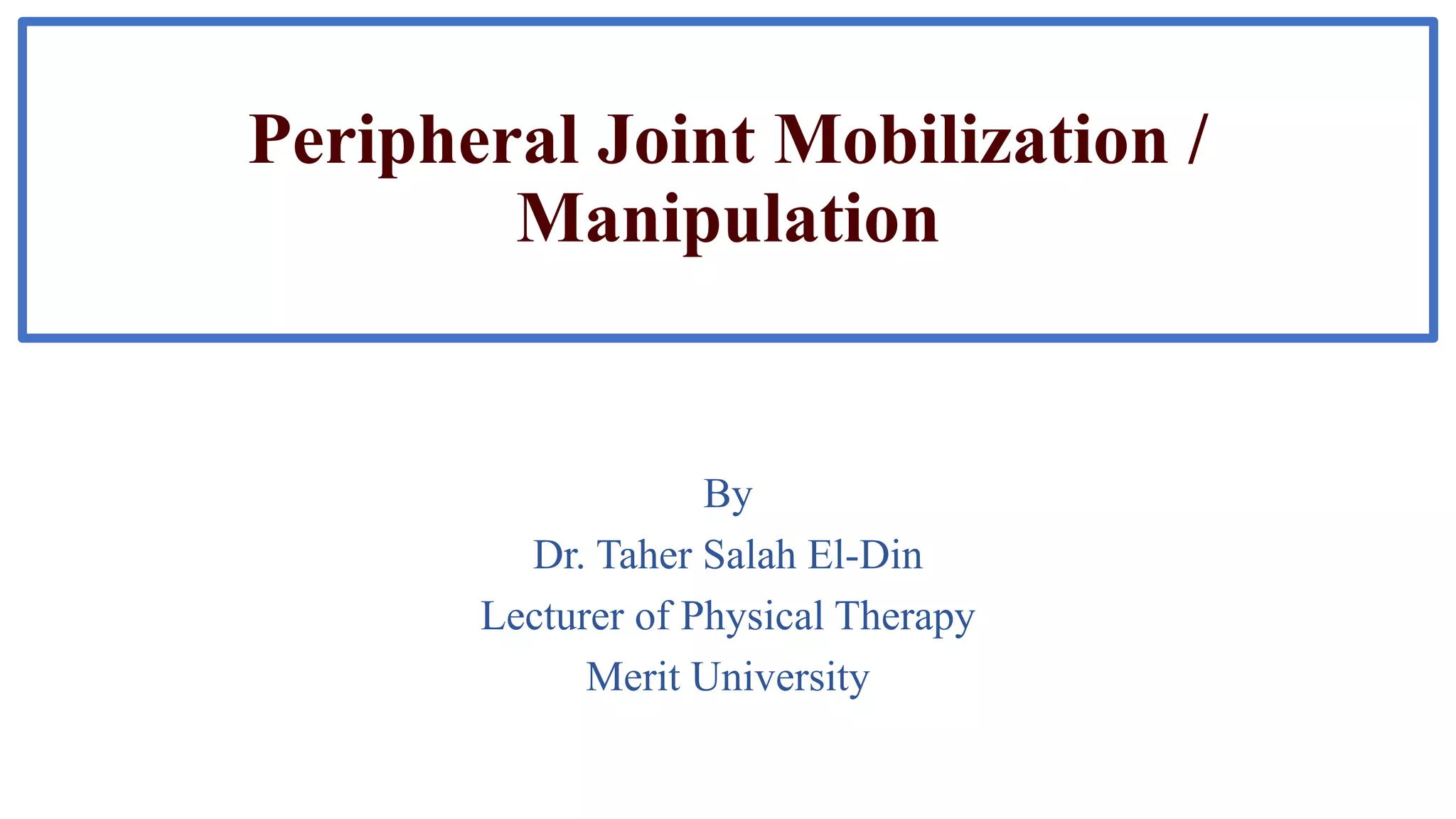 5-Peripheral Joint Mobilization.pptx