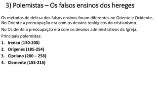 Aristides de Atenas escreveu ao Imperador Antonino Pio (descoberta em 1889 em
um mosteiro no Monte Sinai) e compara as formas de culto cristão, caldeu, grego,
egípcio e judeu para provar a superioridade da maneira cristã de cultuar.
Logos
1. fil para Heráclito de Éfeso (sV a.C.), conjunto harmônico de leis que comandam o universo,
formando uma inteligência cósmica onipresente que se plenifica no pensamento humano.
2. 2. fil no misticismo filosófico de Fílon da Alexandria (sI d.C.), no neoplatonismo e
no gnosticismo, inteligência ativa, transformadora e ordenadora de Deus em sua ação sobre
a realidade.
A SEGUNDA APOLOGIA ilustra a crueldade e injustiças sofridas pelos
cristãos e afirma, após comparar Cristo com Sócrates, que o que há de bom
nos homens se deve a Cristo.
Apresenta aos judeus Jesus Cristo como o Messias esperado: a relação
entre o declínio da lei do velho concerto e o surgimento do Evangelho; a
identificação do logos com Cristo; e a chamada dos gentios a serem o povo
de Deus.
Enfatiza que Cristo é o cumprimento das profecias do AT.
 