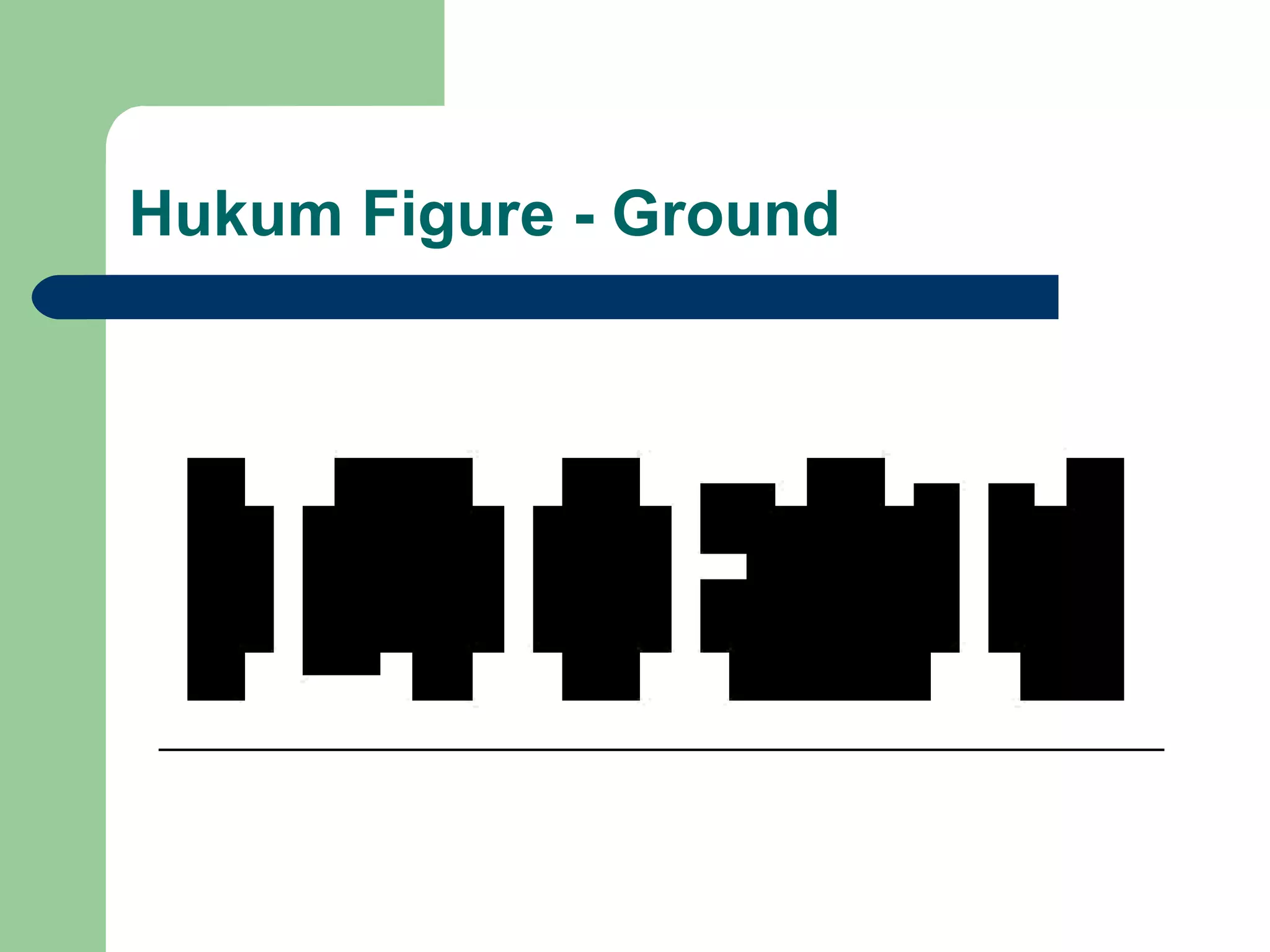 Hukum Figure - Ground
 