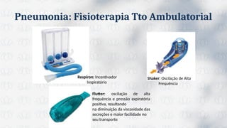 Aula sobre pneumonia em Fisioterapia Pediátrica | PPTX