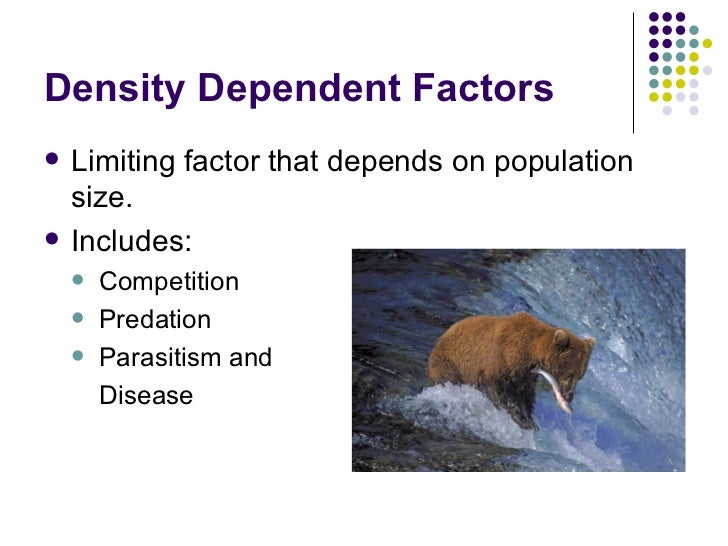 What are density-dependent factors?