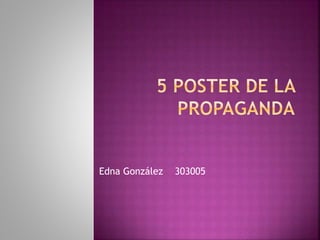 Edna González 303005
 