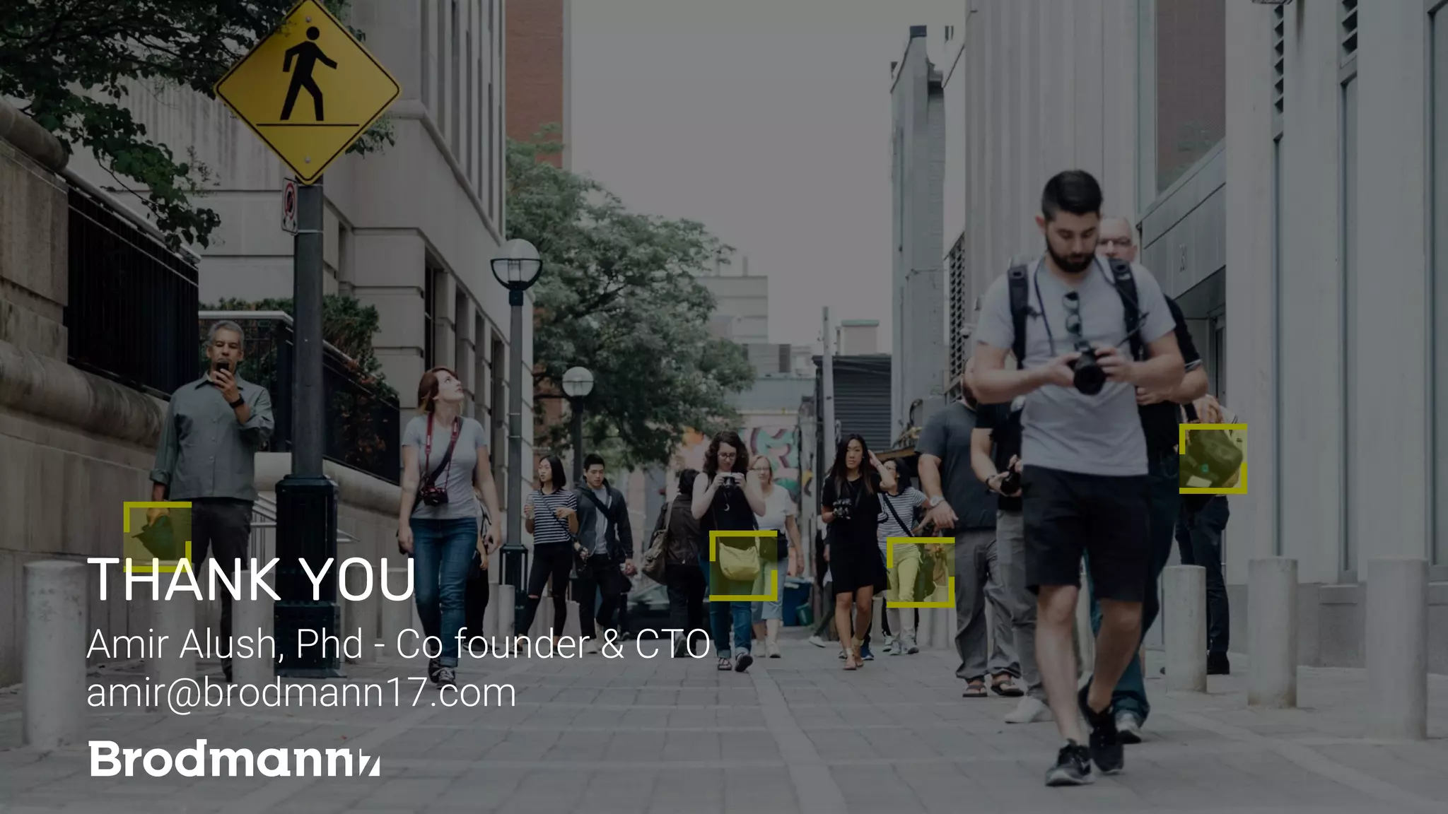 THANK YOU
Amir Alush, Phd - Co founder & CTO
amir@brodmann17.com
 