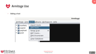 www.prismacsi.com
© All Rights Reserved.
48
Armitage Use
• Adding a host
 