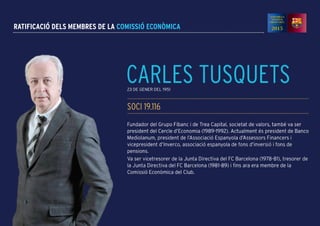 RATIFICACIÓ DELS MEMBRES DE LA comissió econòmica
 