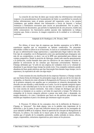 INNOVACIÓN TECNOLÓGICA EN LAS EMPRESAS Reingeniería de Procesos (I)
F. Sáez Vacas, O. García, J. Palao y P. Rojo 5.6
La cr...