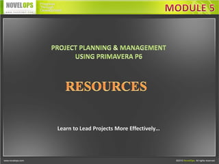 Learn to Lead Projects More Effectively…
 