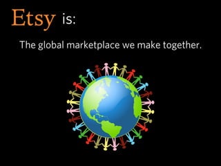 is:
The global marketplace we make together.
 