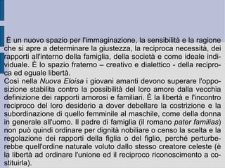3. Il  Discorso sulla disuguaglianza . Contro la trasformazione operata dal giusnaturalismo (Grozio, Locke, Pufendorf) – l'uomo naturale e razionale è l'uomo già civilizzato – e da Hobbes – l' homo homini lupus  è l'uomo aggressivo della società contemporanea – Rousseau ritrova l'originario naturale dell'uomo, oltre tutte le sue successive acquisizioni, in una possibile condizione primaria o  stato di natura , rispetto alla quale è egualmente possibile argomentare tutti i successivi sviluppi e trasformazioni di civiltà.  