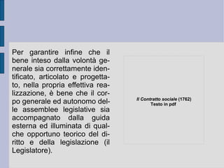 È  un nuovo spazio per l'immaginazione, la sensibilità e la ragione che si apre a determinare la giustezza, la reciproca necessità, dei rapporti all'interno della famiglia, della società e come ideale individuale.  È  lo spazio fraterno – creativo e dialettico - della reciproca ed eguale libertà.  