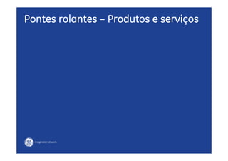 Pontes rolantes – Produtos e serviços
 