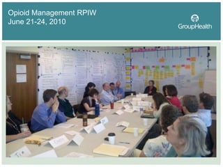 Implementing chronic opioid therapy guidelines at Group Health ...