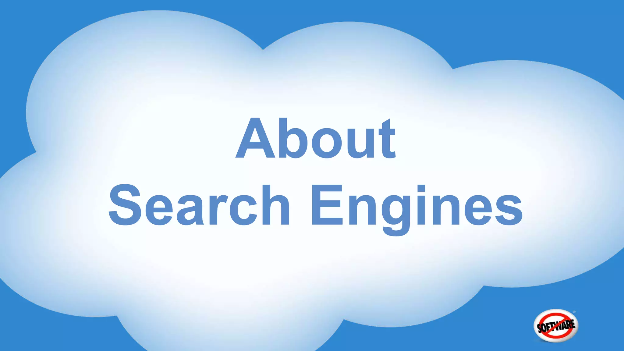 About
Search Engines
 