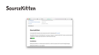 SourceKitten
 
