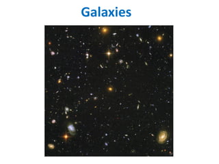 Galaxies
 