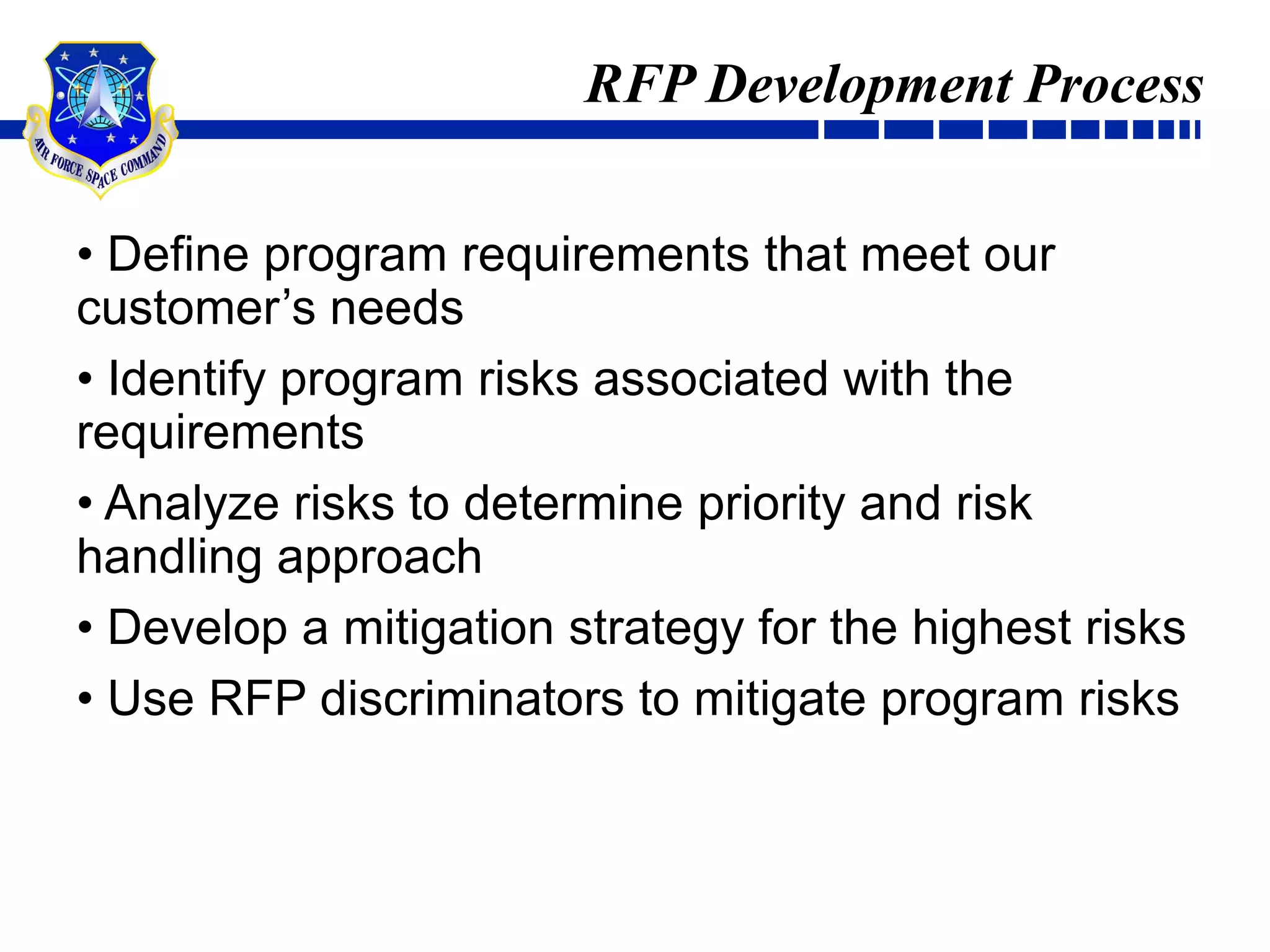 RFP Development ProcessDefine program requirements that meet our customer’s needs