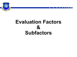  Use RFP discriminators to mitigate program risksSolicitation - Uniform Contract FormatPart I -- The Schedule	A   Solicitation/contract form	B   Supplies or services and prices/costs	C   Description/specifications/statement of work	D   Packaging and marking	E   Inspection and acceptance	F   Deliveries or performance	G   Contract administration data	H   Special contract requirementsPart II -- Contract Clauses	I   Contract clausesPart III -- List of Documents, Exhibits and Other Attachments	J   List of attachmentsPart IV -- Representations and Instructions	K   Representations, certifications, and other statements of offerors or respondents	L   Instructions, conditions, and notices to offerors or respondents	M   Evaluation factors for award
