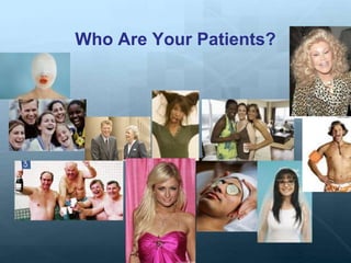 Who Are Your Patients?
 