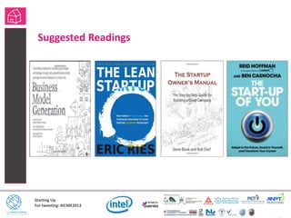 Starting Up
For tweeting: #ICME2013
Suggested Readings
 