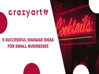 5 Successful Signage Ideas For Small Businesses