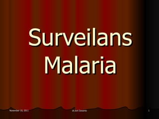 Surveilans  Malaria 