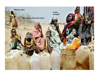 We have to carry this much! Is this enough? Wait for me!!! 