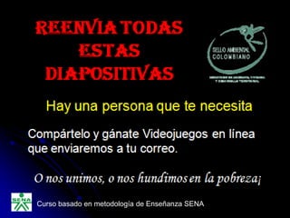 Curso basado en metodología de Enseñanza SENA