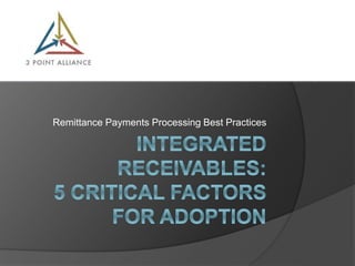 Remittance Payments Processing Best Practices
 
