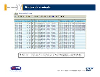 Status de controle




 O sistema controla os documentos que já foram lançados na contabilade.
O sistema controla os documentos que já foram lançados na contabilade.
 