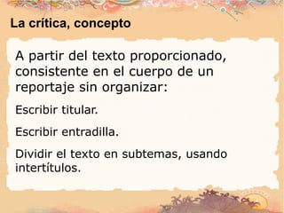 Ejercicio 2 La entrevista Redactar la entrevista del ejercicio anterior en formato “semblanza”. Publicarla en WordPress. 