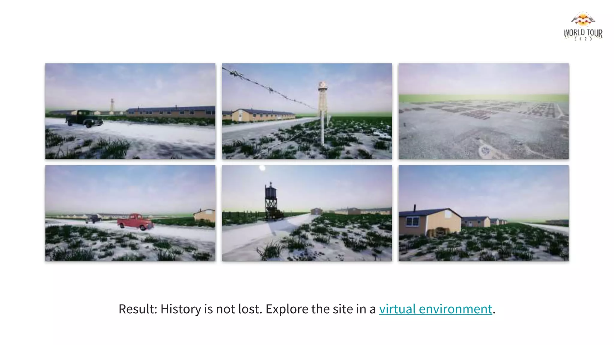 Result: History is not lost. Explore the site in a virtual environment.
 