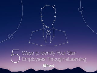 Ways to Identify Your Star
Employees Through eLearning5
 