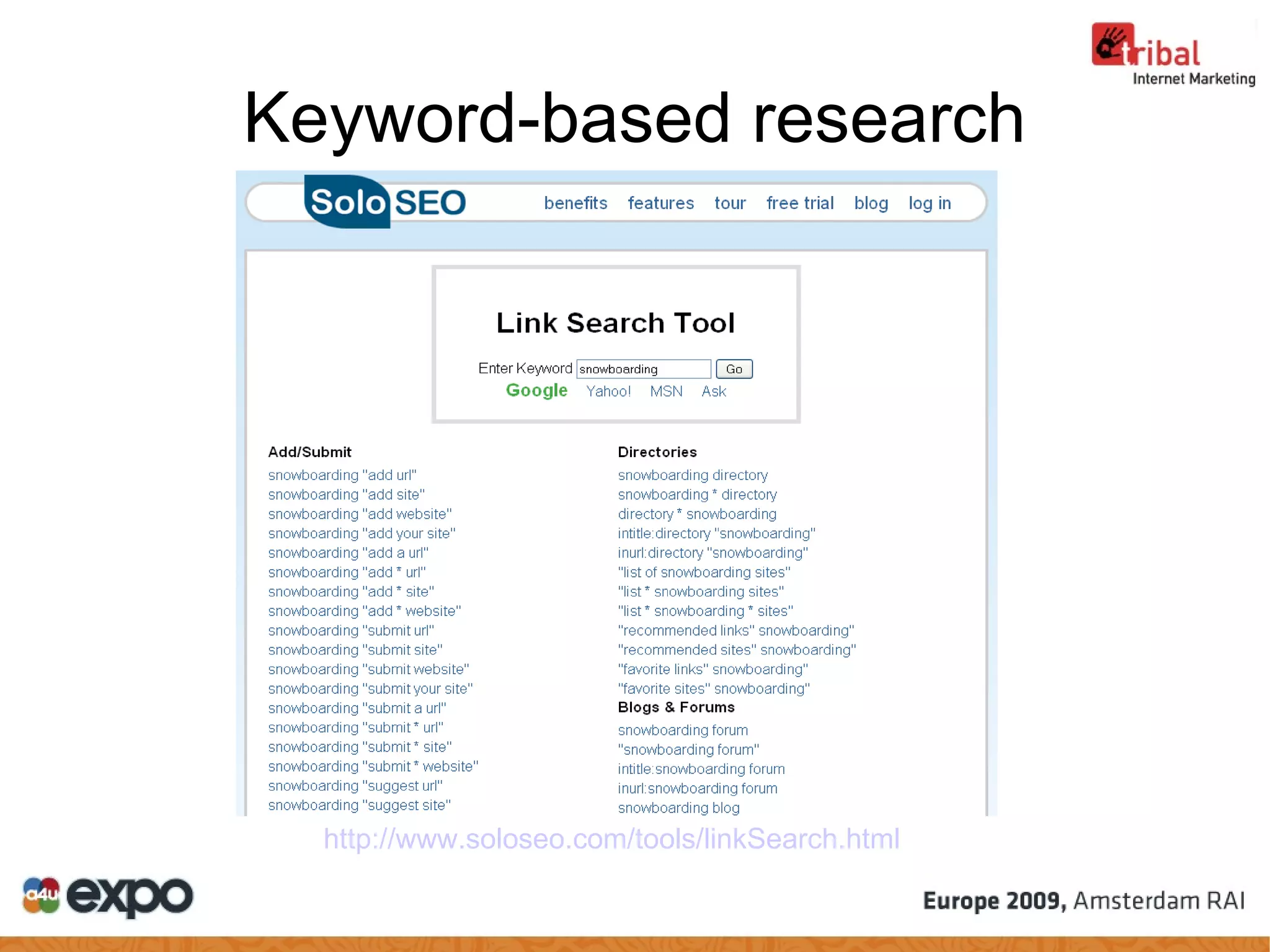 Keyword-based research http:// www.soloseo.com /tools/ linkSearch.html   