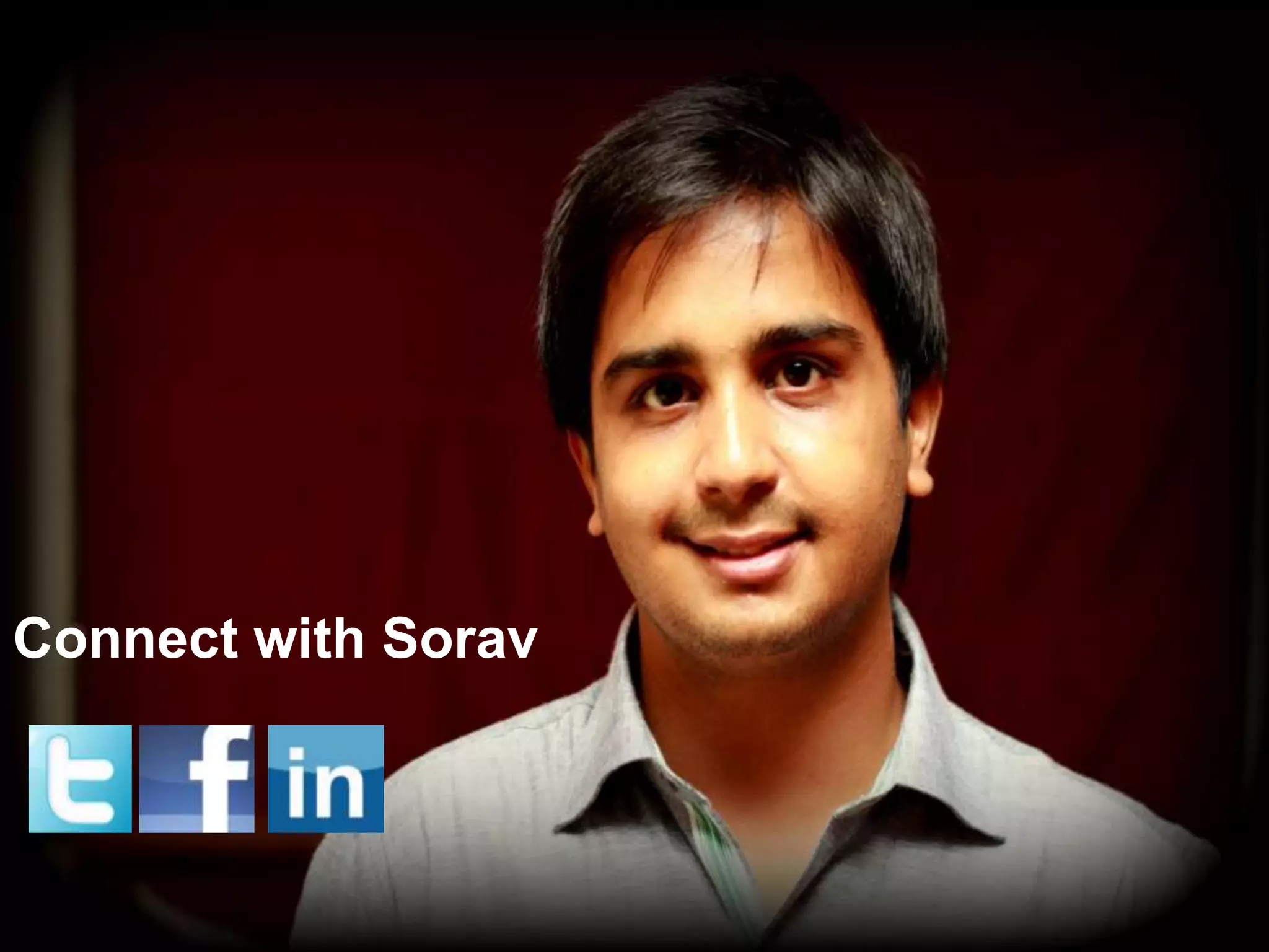 Connect with Sorav
 