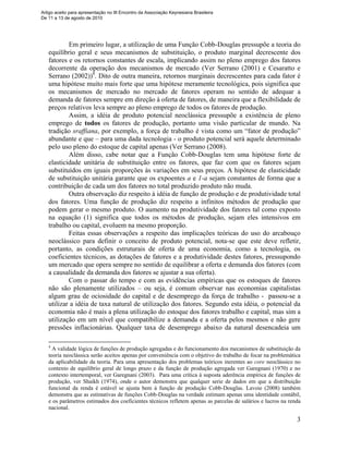 3
Em primeiro lugar, a utilização de uma Função Cobb-Douglas pressupõe a teoria do
equilíbrio geral e seus mecanismos de s...
