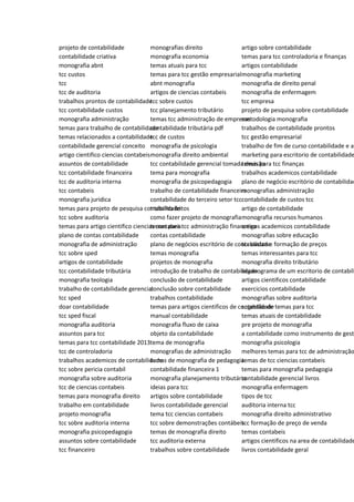 projeto de contabilidade
contabilidade criativa
monografia abnt
tcc custos
tcc
tcc de auditoria
trabalhos prontos de contabilidade
tcc contabilidade custos
monografia administração
temas para trabalho de contabilidade
temas relacionados a contabilidade
contabilidade gerencial conceito
artigo cientifico ciencias contabeis
assuntos de contabilidade
tcc contabilidade financeira
tcc de auditoria interna
tcc contabeis
monografia juridica
temas para projeto de pesquisa contabilidade
tcc sobre auditoria
temas para artigo cientifico ciencias contabeis
plano de contas contabilidade
monografia de administração
tcc sobre sped
artigos de contabilidade
tcc contabilidade tributária
monografia teologia
trabalho de contabilidade gerencial
tcc sped
doar contabilidade
tcc sped fiscal
monografia auditoria
assuntos para tcc
temas para tcc contabilidade 2013
tcc de controladoria
trabalhos academicos de contabilidade
tcc sobre pericia contabil
monografia sobre auditoria
tcc de ciencias contabeis
temas para monografia direito
trabalho em contabilidade
projeto monografia
tcc sobre auditoria interna
monografia psicopedagogia
assuntos sobre contabilidade
tcc financeiro
monografias direito
monografia economia
temas atuais para tcc
temas para tcc gestão empresarial
abnt monografia
artigos de ciencias contabeis
tcc sobre custos
tcc planejamento tributário
temas tcc administração de empresas
contabilidade tributária pdf
tcc de custos
monografia de psicologia
monografia direito ambiental
tcc contabilidade gerencial tomada decisão
tema para monografia
monografia de psicopedagogia
trabalho de contabilidade financeira
contabilidade do terceiro setor tcc
trabalho feitos
como fazer projeto de monografia
temas para tcc administração financeira
contas contabilidade
plano de negócios escritório de contabilidade
temas monografia
projetos de monografia
introdução de trabalho de contabilidade
conclusão de contabilidade
conclusão sobre contabilidade
trabalhos contabilidade
temas para artigos cientificos de contabilidade
manual contabilidade
monografia fluxo de caixa
objeto da contabilidade
tema de monografia
monografias de administração
temas de monografia de pedagogia
contabilidade financeira 1
monografia planejamento tributário
ideias para tcc
artigos sobre contabilidade
livros contabilidade gerencial
tema tcc ciencias contabeis
tcc sobre demonstrações contábeis
temas de monografia direito
tcc auditoria externa
trabalhos sobre contabilidade
artigo sobre contabilidade
temas para tcc controladoria e finanças
artigos contabilidade
monografia marketing
monografia de direito penal
monografia de enfermagem
tcc empresa
projeto de pesquisa sobre contabilidade
metodologia monografia
trabalhos de contabilidade prontos
tcc gestão empresarial
trabalho de fim de curso contabilidade e au
marketing para escritorio de contabilidade
temas para tcc finanças
trabalhos academicos contabilidade
plano de negócio escritório de contabilidad
monografias administração
contabilidade de custos tcc
artigo de contabilidade
monografia recursos humanos
artigos academicos contabilidade
monografias sobre educação
tcc custos e formação de preços
temas interessantes para tcc
monografia direito tributário
organograma de um escritorio de contabili
artigos cientificos contabilidade
exercicios contabilidade
monografias sobre auditoria
sugestão de temas para tcc
temas atuais de contabilidade
pre projeto de monografia
a contabilidade como instrumento de gestã
monografia psicologia
melhores temas para tcc de administração
temas de tcc ciencias contabeis
temas para monografia pedagogia
contabilidade gerencial livros
monografia enfermagem
tipos de tcc
auditoria interna tcc
monografia direito administrativo
tcc formação de preço de venda
temas contabeis
artigos cientificos na area de contabilidade
livros contabilidade geral
 