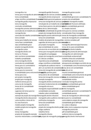 monografia e tcc
temas para monografia de administração
tema contabilidade
artigo cientifico contabilidade financeira
monografia gestão empresarial
tema monografia
conclusão contabilidade
monografias prontas administração
conclusão de um trabalho de contabilidade
monografia doc
conclusão de trabalho contabilidade
tema contabil
temas para trabalho de ciencias
como fazer contabilidade
atps contabilidade geral
projeto monografia direito
monografia custos
monografia direito civil
temas tcc finanças
abrir escritorio contabilidade
trabalho contabilidade
tema monografia direito
conclusão da contabilidade
temas para tcc controladoria
monografias economia
temas para tcc economia
a contabilidade como instrumento de gestão
temas para o tcc
pré projeto monografia
projeto para monografia
melhores temas para tcc
concurso de monografia
temas de tcc contabilidade
auditoria tcc
sugestoes de temas para tcc
monografia temas
exemplo de projeto de monografia
monografia direito educacional
como escolher o tema do tcc
tcc area financeira
modelo projeto monografia
modelo projeto de monografia
temas p tcc
temas monografias
projeto de monografia exemplo
assuntos relacionados a contabilidade
monografia gestão financeira
monografia de ciencias contabeis pronta
monografia direito empresarial
contabilidade gerencial padoveze
temas de monografia de ciencias contabeis
introdução de um trabalho de contabilidade
temas faceis para tcc de administração
ideias de tcc administração
temas de contabilidade de gestão
projeto de monografia de direito
monografia pronta administração
temas de contabilidade
modelos de projeto de monografia
sugestões de temas para tcc administração
pre projeto monografia
atps contabilidade de custos
estrutura de um escritório de contabilidade
temas para monografia administração
monografia em pedagogia
projeto de monografia como fazer
tcc ciências contábeis
importância da contabilidade
artigos científicos contabilidade
monografia de auditoria interna
abrir um escritório de contabilidade
temas de monografia de contabilidade
monografia prontas gratis
temas de tcc de contabilidade
temas de monografia ciencias contabeis
exemplo monografia
monografia direito constitucional
principios fundamentais de contabilidade
monografia estrutura
monografia responsabilidade social
contabilidade conclusão
trabalho sobre contabilidade
monografia direito tributario
monografia sobre auditoria interna
justificativa monografia
temas da contabilidade
assuntos de tcc
projeto de monografia direito penal
artigos auditoria
trabalhos feiros
monografia tributos
pré projeto de monografia pedagogia
monografia gestao escolar
temas para tfg
contabilidade gerencial x contabilidade fina
projetos de contabilidade
projeto de monografia modelo
contabilidade financeira definição
planilha contabilidade gerencial
tcc simples nacional
tema para tcc ciencias contabeis
considerações finais monografia
temas de monografia contabilidade
temas de monografia em contabilidade
tcc ciencias contabeis pdf
assuntos tcc
monografia administração financeira
temas de tcc para contabilidade
monografia direito trabalho
monografia pronta de administração
monografias em administração
contabilidade ambiental pdf
trabalhos feitos de contabilidade
contabilidade gerencial resumo
planejamento estratégico escritório de con
a contabilidade como ferramenta de gestã
temas de tcc em contabilidade
tema de um tcc
resumo contabilidade gerencial
contabilidade como instrumento de gestão
temas de contabilidade para tcc
contabilidade receita
conclusão monografia pronta
padoveze contabilidade gerencial
sobre contabilidade geral
minha monografia
contabilidade gerencial e contabilidade fin
contabilidade passivo
temas de monografia em administração
tema para tcc contabilidade
como elaborar projeto de monografia
contabilidade geral definição
tcc custos e despesas
tcc sobre micro e pequenas empresas
monografia pronta doc
pdf contabilidade geral
auditoria interna monografia
monografia direito internacional
 